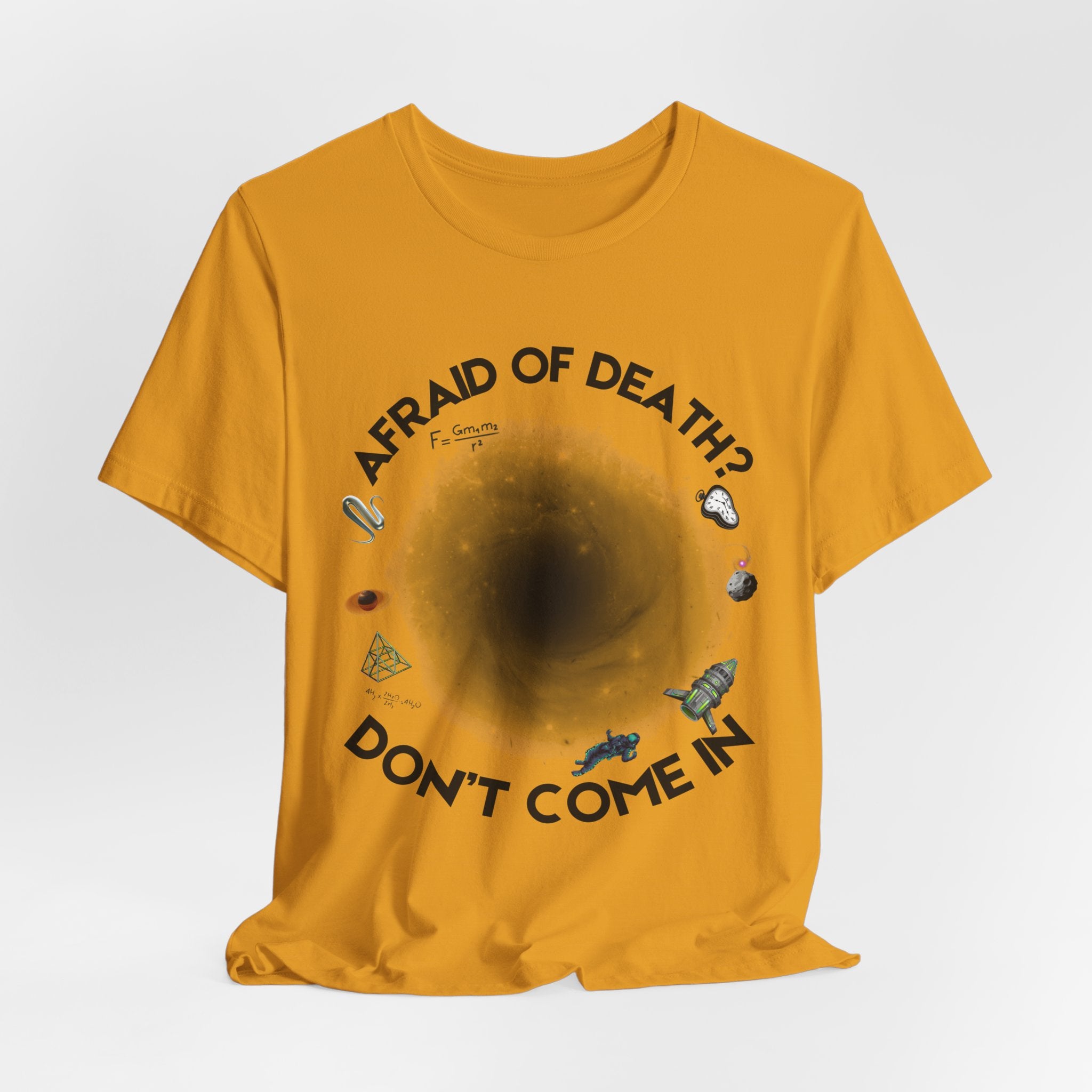 T-Shirt — "Afraid of Death? Don't Come In" Dark Hole Graphic Tee