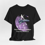Galaxy Crew Tee — "The Universe is Bigger Than Your Problems" T‑Shirt