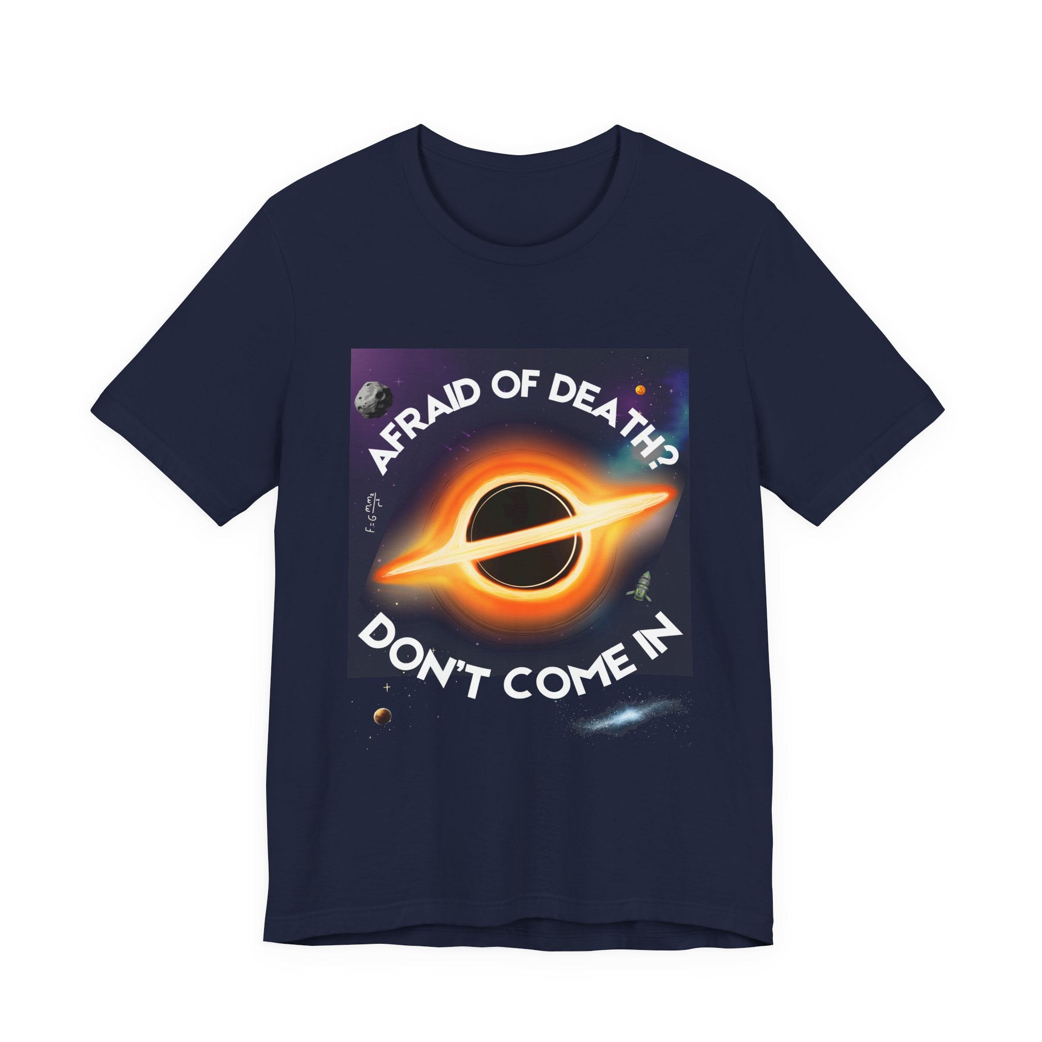 T-Shirt — "Afraid of Death? Don't Come In" Dark Hole Graphic Tee