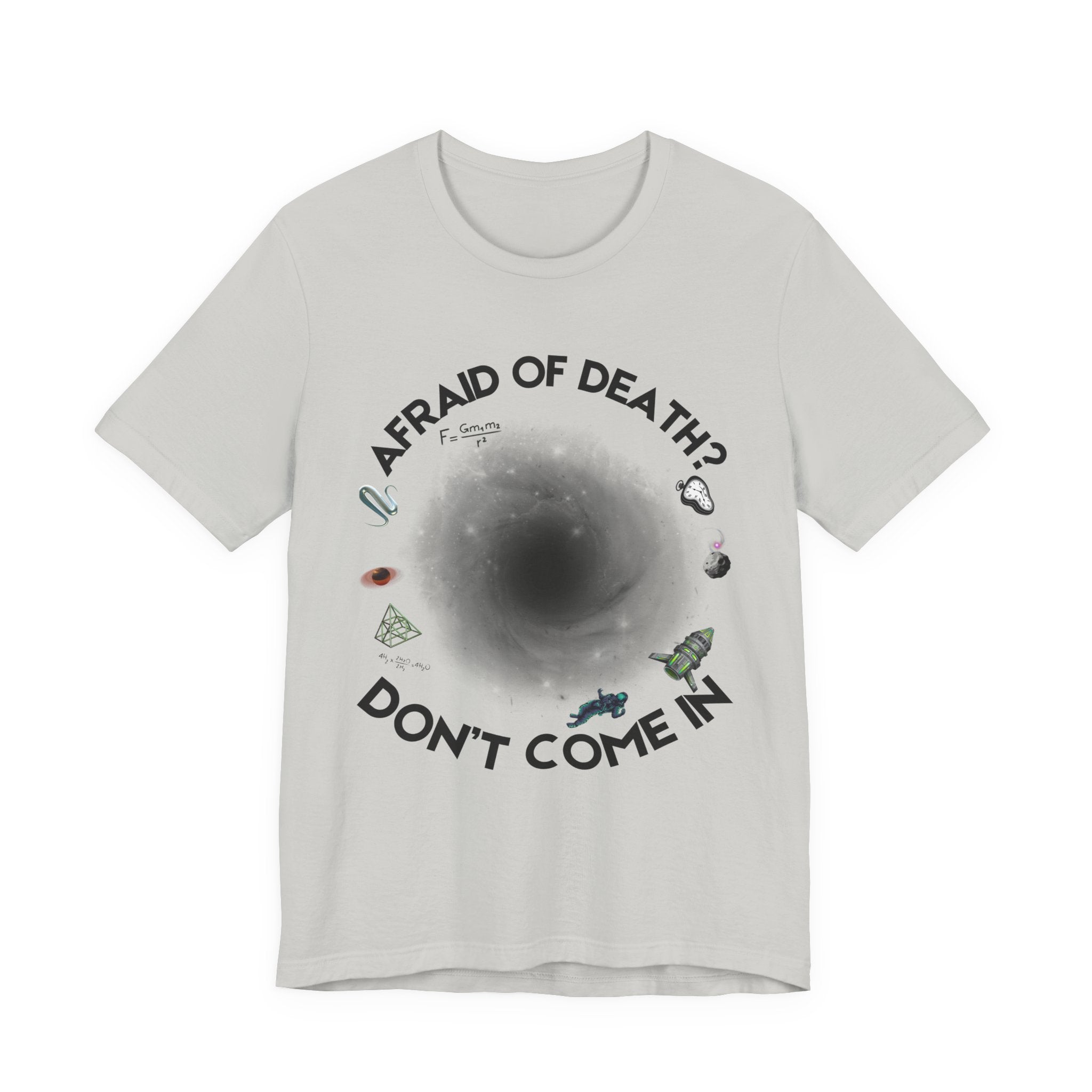 T-Shirt — "Afraid of Death? Don't Come In" Dark Hole Graphic Tee