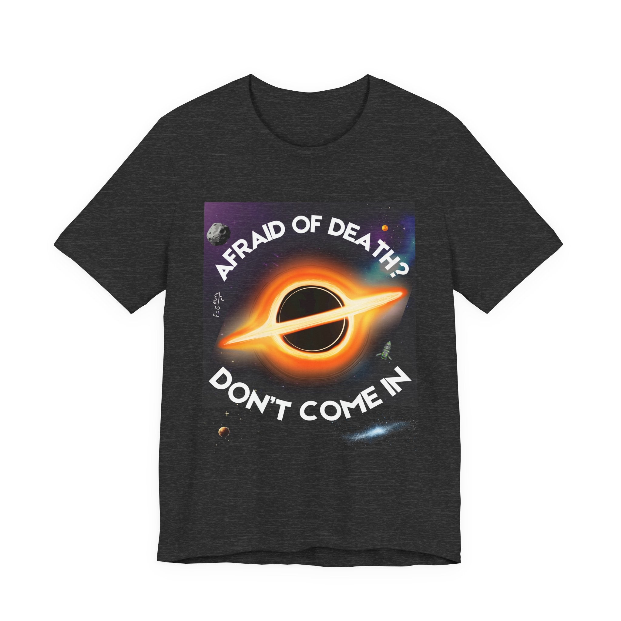 T-Shirt — "Afraid of Death? Don't Come In" Dark Hole Graphic Tee
